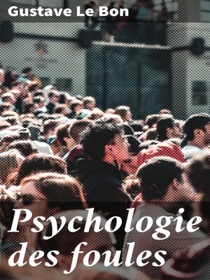 cover image of Psychologie des foules